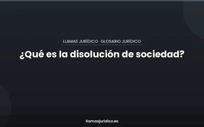 Blog ¿Qué es la disolución de sociedad?