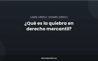Blog ¿Qué es la quiebra en derecho mercantil?