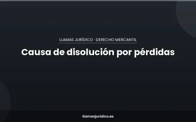 Causa de disolución por pérdidas: el plazo de 2 meses que te hace responsable solidario