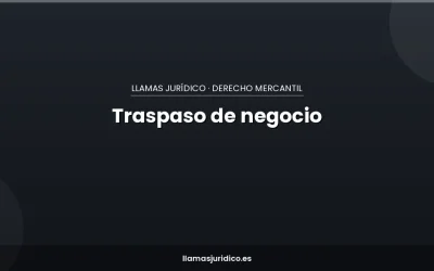 Traspaso de negocio: qué estás comprando de verdad (y cómo blindar el contrato)